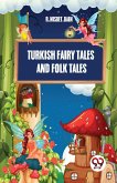 Turkish Fairy Tales And Folk Tales