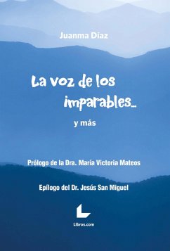 La voz de los imparables... y más (eBook, ePUB) - Díaz, Juanma