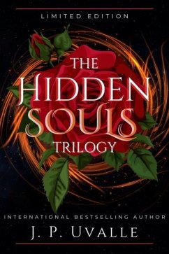 The Hidden Souls Trilogy: Limited Edition (eBook, ePUB) - Uvalle, J. P.