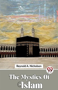 The Mystics Of Islam - Nicholson, Reynold A.