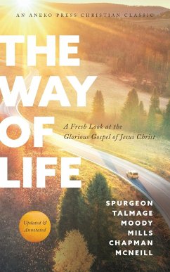 The Way of Life - Talmage, Spurgeon Moody; Chapman, Mills McNeill