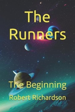The Runners: The Beginning - Richardson, Robert