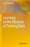 Learning in the Absence of Training Data (eBook, PDF)