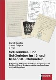 Schülerinnen- und Schülerleben im 19. und frühen 20. Jahrhundert (eBook, PDF)