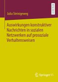 Auswirkungen konstruktiver Nachrichten in sozialen Netzwerken auf prosoziale Verhaltensweisen (eBook, PDF)