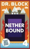Nether Bound: An Unofficial Gaming Adventure Book for Minecrafters