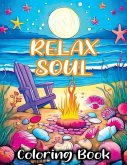 Relax Soul: Coloring Book Featuring Mindful Bold Peace for Stress Relieving and Relaxing