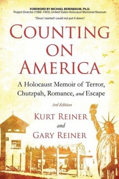 Counting on America: A Holocaust Memoir of Terror, Chutzpah, Romance and Escape - Reiner, Kurt; Reiner, Gary