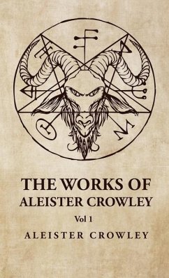 The Works of Aleister Crowley Vol 1 - Aleister Crowley