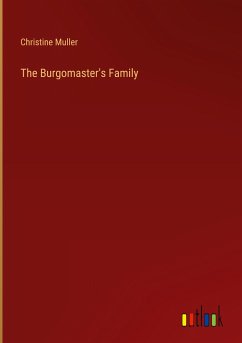 The Burgomaster's Family - Muller, Christine