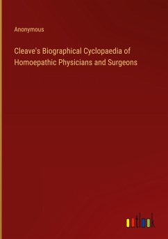 Cleave's Biographical Cyclopaedia of Homoepathic Physicians and Surgeons - Anonymous