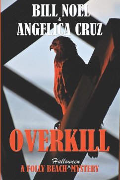 Overkill - Cruz, Angelica; Noel, Bill