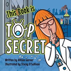 This Book is Top Secret - Gorner, Allison
