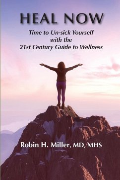 Heal Now - Miller MD, Robin H.