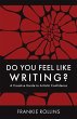Do You Feel Like Writing? A Creative... - Bild 1