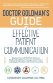 Dr. Goldman's Guide to Effective Patient Communication