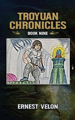 The Troyuan Chronicles Book Nine - Ernest Velon