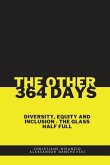 The Other 364 Days: Diversity, Equity & Inclusion - The Glass Half Full