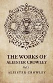 The Works of Aleister Crowley Vol 2