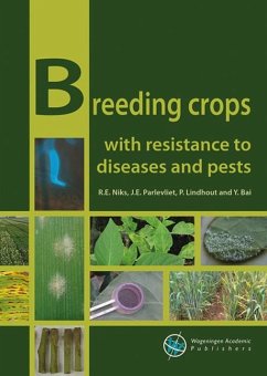 Breeding Crops with Resistance to Diseases and Pests - Niks, R. E.; Parlevliet, J. E.; Lindhout, P.