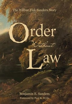 Order Without Law - Sanders, Benjamin E.