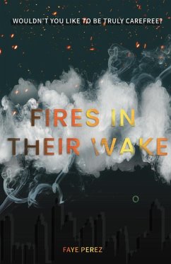 Fires in Their Wake - Perez, Faye