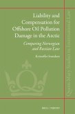 Liability and Compensation for Offshore Oil Pollution Damage in the Arctic