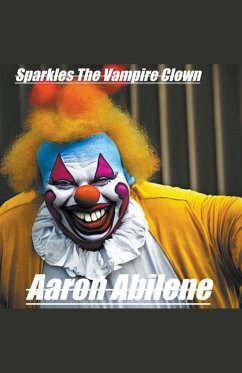 Sparkles The Vampire Clown - Abilene, Aaron