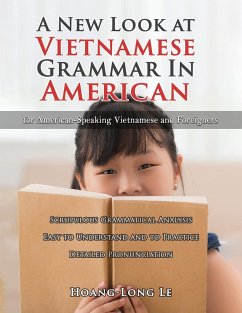 A New Look at Vietnamese Grammar in American - Le, Hoang-Long