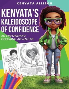 Kenyata's Kaleidoscope of Confidence - Allison, Kenyata