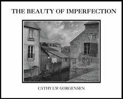 The Beauty of Imperfection - Waite-Gorgensen, Cathy L.