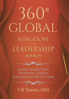 360° Global Kingdom Leadership - Spears Dsl, Ulf