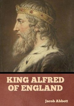 King Alfred of England - Abbott, Jacob