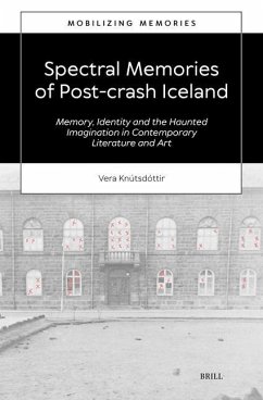 Spectral Memories of Post-Crash Iceland - Knútsdóttir, Vera