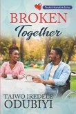 Broken Together