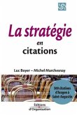 La stratégie en citations: 500 citations d'Aragon à Saint-Augustin