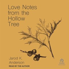 Love Notes from the Hollow Tree - Anderson, Jarod K