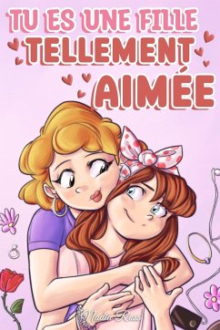 Tu es une fille tellement aimée - Stories, Special Art; Ross, Nadia