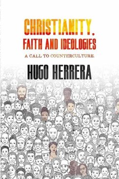 Christianity, Faith and Ideologies - Herrera, Hugo