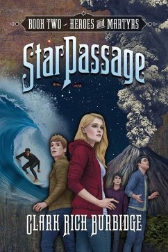 StarPassage: Heroes and Martyrs - Burbidge, Clark Rich