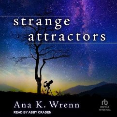 Strange Attractors - Wrenn, Ana K.