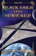 Black Sails to Sunward - Bild 1