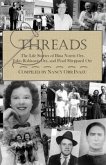 Threads: The Life Stories of Bina Norris Orr, John Robinson Orr, and Pearl Sheppard Orr