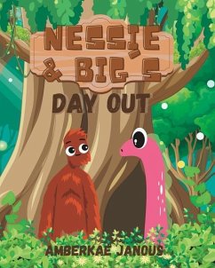 Nessie and Big's Day Out - Janous, Amberkae