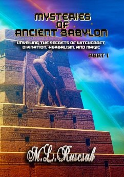 Mysteries of Ancient Babylon - Ruscsak, M. L