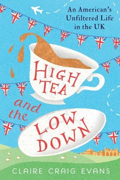 High Tea and the Low Down - Evans, Claire Craig