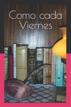 Como cada Viernes: Como cada Viernes - del Rio, Jose Francisco