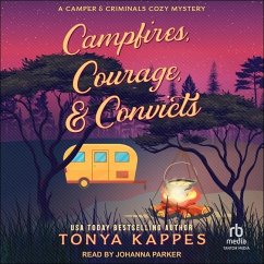 Campfires, Courage, & Convicts - Kappes, Tonya