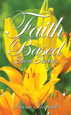 Faith Based Short Stories - Hartsell, Anna