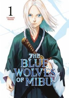 The Blue Wolves of Mibu 1 - Yasuda, Tsuyoshi
